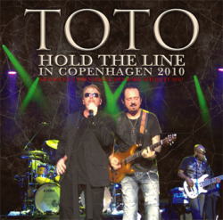 HOLD THE LINE IN COPENHAGEN 2010 / TOTO