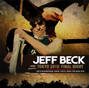 TOKYO 2010 FINAL NIGHT / JEFF BECK