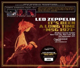 IT'S BEEN A LONG TIME -MSG 1971- / LED ZEPPELIN