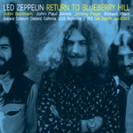 RETURN TO BLUEBERRY HILL / LED ZEPPELIN