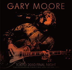 TOKYO 2010 FINAL NIGHT / GARY MOORE