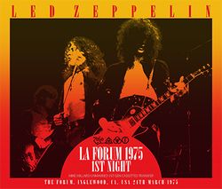 LA FORUM 1975 1ST NIGHT / LED ZEPPELIN