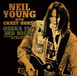 OSAKA 1976 3RD NIGHT / NEIL YOUNG & CRAZY HORSE