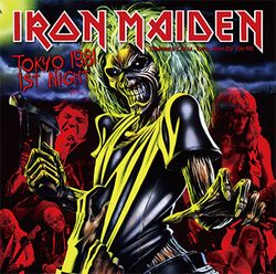 TOKYO 1981 1ST NIGHT / IRON MAIDEN