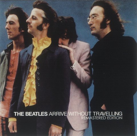 BEATLES / ARRIVE WITHOUT TRAVELLING EDITION