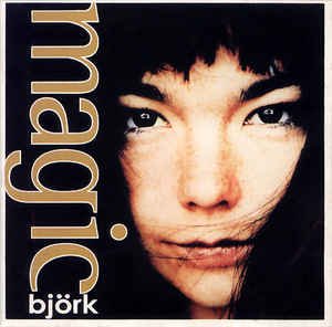 BJORK / MAGIC