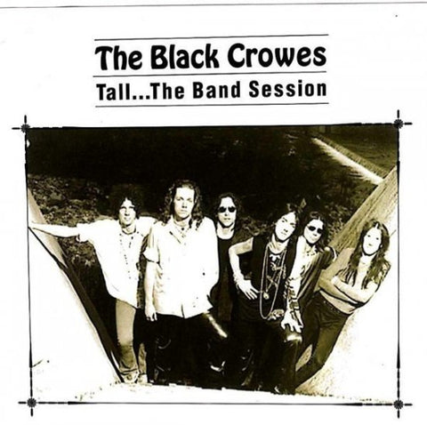 BLACK CROWES / TALL…THE BAND SESSION