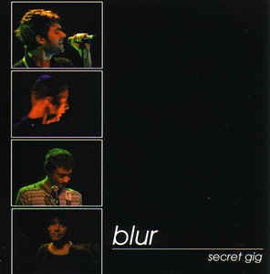 BLUR / SECRET GIG