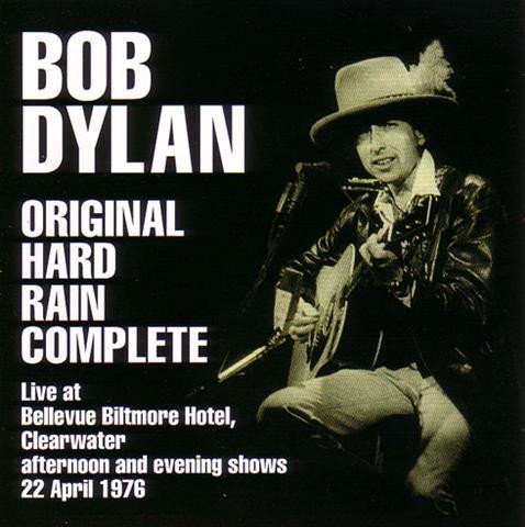 BOB DYLAN / ORIGINAL HARD RAIN COMPLETE