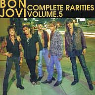 BON JOVI / COMPLTE RARITIES VOLUME.5