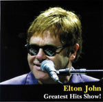 ELTON JOHN / GREATEST HITS SHOW! (1CD)