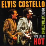 ELVIS COSTELLO / SOME LIKE IT HOT (1CD)