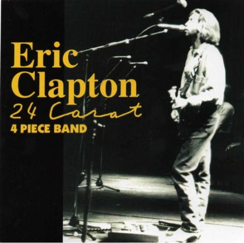 ERIC CLAPTON / 24 CARAT (4 PIECE BAND) PART 3 (2CD)