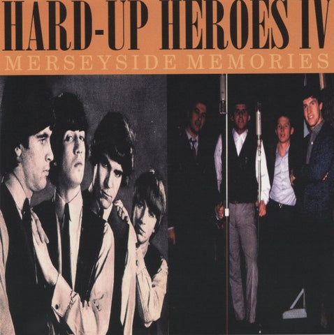 HARD UP HEROES Ⅳ / MERSEYSIDE MEMORIES