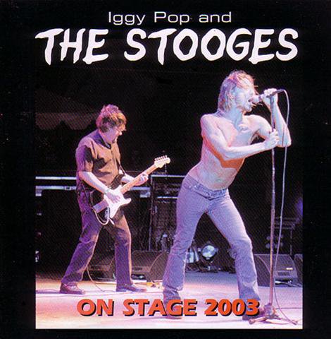 IGGY POP& THE STOOGES／ON STAGE 2003