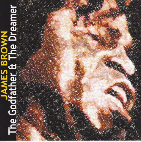 JAMES BROWN / THE GODFATHER & THE DREAMER (2CD)