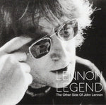 JOHN LENNON / LEGEND - THE OTHER SIDE OF JOHN LENON -