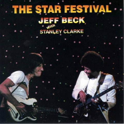 JEFF BECK with STANLEY CLARKE / THE STAR FESTIVAL (2CD)