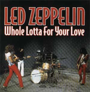 Led Zeppelin – For Your Love – 2 x CD (Unofficial Release