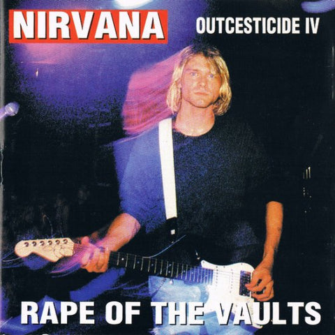 NIRVANA／OUTCESTICIDE 4 RAPE OF THE VALTS