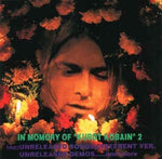 NIRVANA／IN MEMORY OF KURDT KOBAIN 2