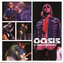 OASIS／F**KIN HOMETOWN (2CD)