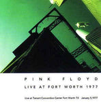 PINK FLOYD / LIVE AT FORT WORTH 1977 (2CD)