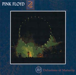 PINK FLOYD / Delusions Of Maturity (2CD)