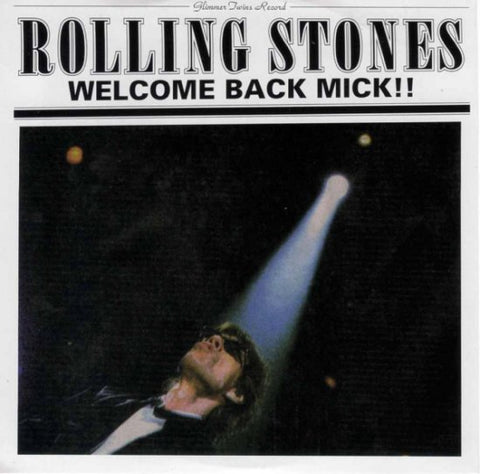 ROLLING STONES / WELCOME BACK MICK!! (2CD)