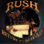 RUSH / RETURN TO CLEVELAND (2CD)