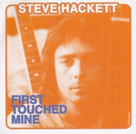 STEVE HACKETT / FIRST TOUCHED MINE (2CD)