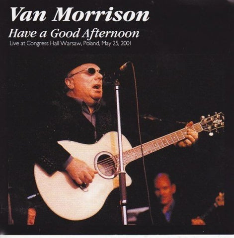 VAN MORRISON / HAVE A GOOD AFTERNOON (2CD)