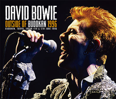 OUTSIDE OF BUDOKAN 1996 / DAVID BOWIE