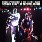 SECOND NIGHT AT THE PALLADIUM / BRUCE SPRINGSTEEN & THE E STREET BAND