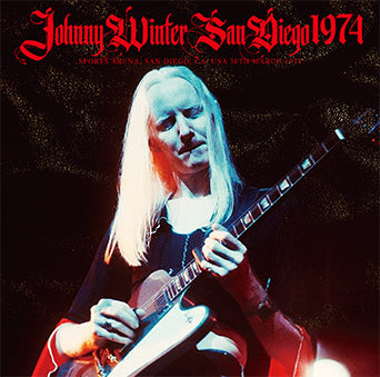 SAN DIEGO 1974 / JOHNNY WINTER