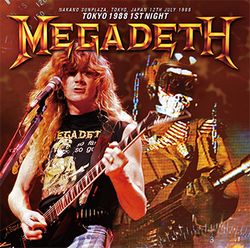 TOKYO 1988 1ST NIGHT / MEGADETH