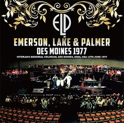 DES MOINES 1977 / EMERSON, LAKE & PALMER