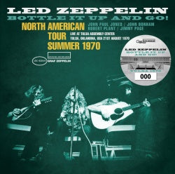 BOTTLE IT UP AND GO !: TULSA 1970 / LED ZEPPELIN