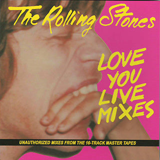 LOVE YOU LIVE MIXES (DAC-168) / ROLLING STONES