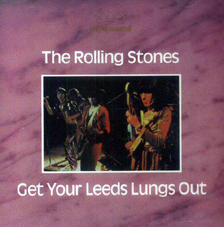 GET YOUR LEEDS LUNGS OUT (DAC-089) / ROLLING STONES