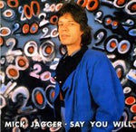 SAY YOU WILL (VGP-236) / MICK JAGGER