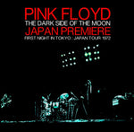 PINK FLOYD / THE DARK SIDE OF THE MOON JAPAN PREMIERE- FIRST NIGHT IN TOKYO : JAPAN TOUR 1972(2CD)