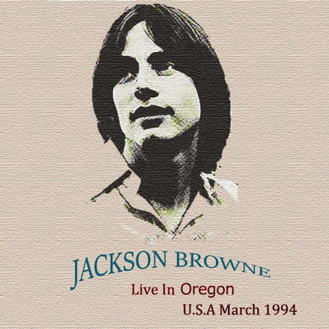 Jackson Browne /Live in Oregon U.S.A March 1994(2CDR)