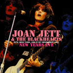 NEW YEARS EVE / JOAN JETT & THE BLACKHEARTS