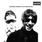 OASIS / LIAM DIDN'T RETURN...LIVE AT BOSTON 1995 (1CDR)