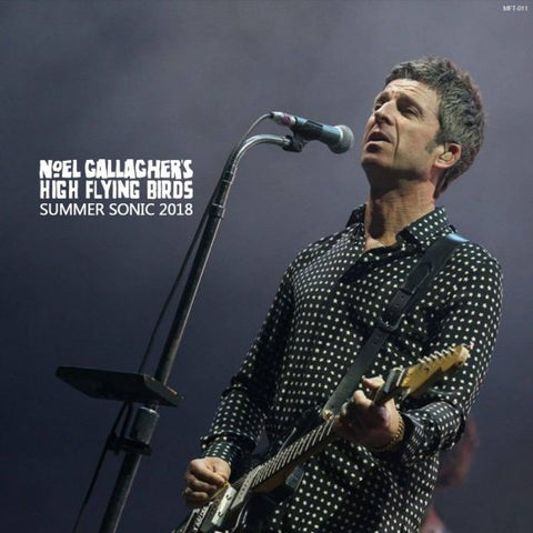 NOEL GALLAGHER'S HIGH FLYING BIRDS / SUMMER SONIC 2018 (1CDR)