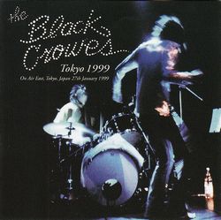 TOKYO 1999 / BLACK CROWES