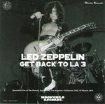 GET BACK TO LA 3 / LED ZEPPELIN