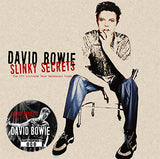 SLINKY SECRETS / DAVID BOWIE