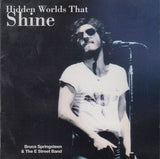 HIDDEN WORLDS THAT SHINE / BRUCE SPRINGSTEEN & THE E STREET BAND